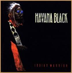 Havana Black : Indian Warrior